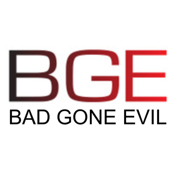 BAD GONE EVIL