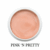 Pink & Pretty
